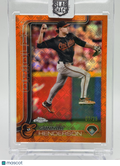 2025 TOPPS CHROME GUNNAR HENDERSON ORANGE LOGOFRACTOR /25